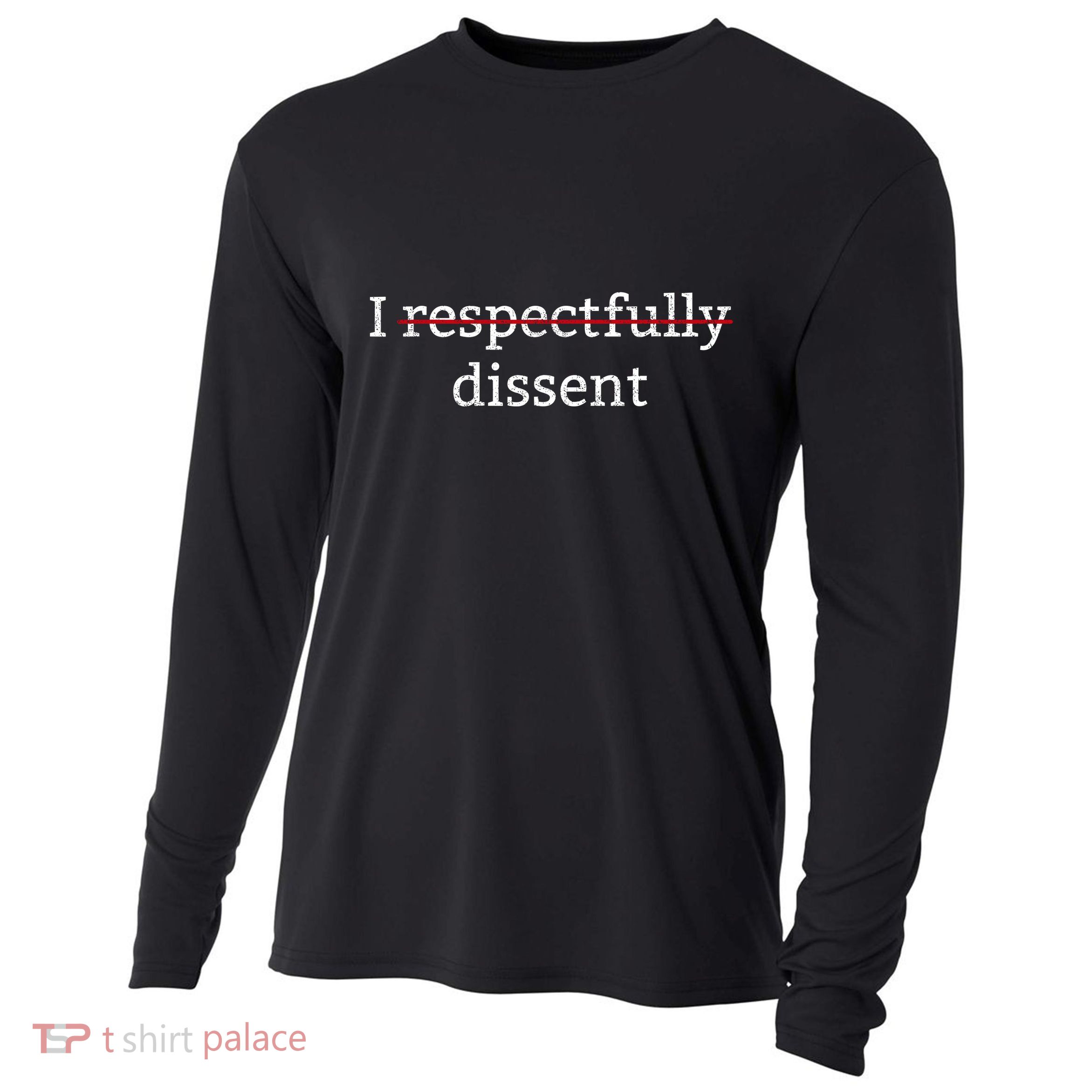 I Respectfully Dissent Cooling Performance Long Sleeve Crew