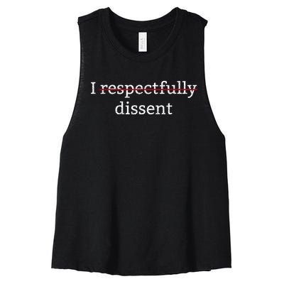 I Respectfully Dissent Women's Racerback Cropped Tank