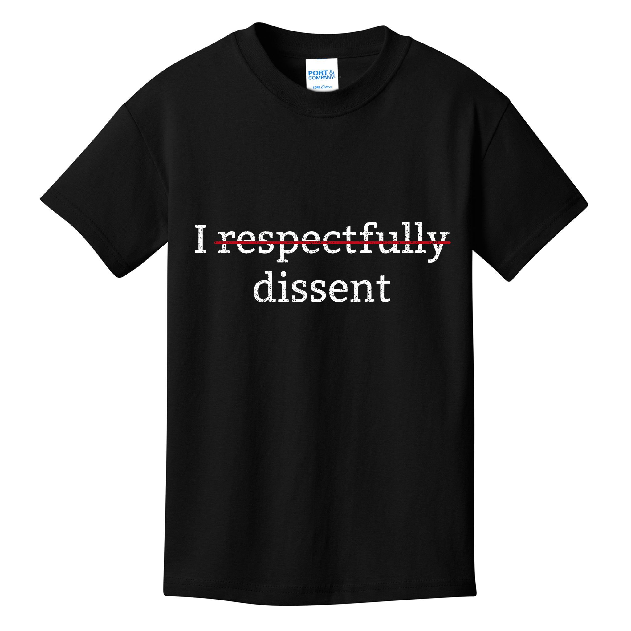 I Respectfully Dissent Kids T-Shirt