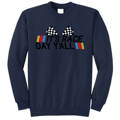 It's Race Day Yall Funny Racing Drag Car Truck Track Wo's Tall Sweatshirt