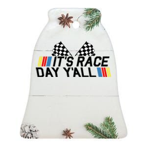 It's Race Day Yall Funny Racing Drag Car Truck Track Wo's Ceramic Bell Ornament