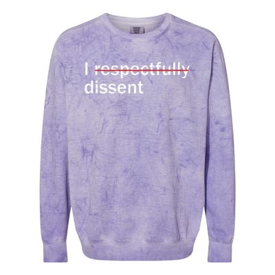 I Respectfully Dissent Colorblast Crewneck Sweatshirt