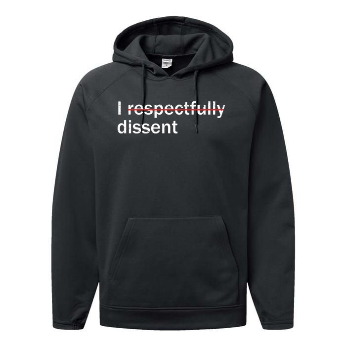 I Respectfully Dissent Performance Fleece Hoodie