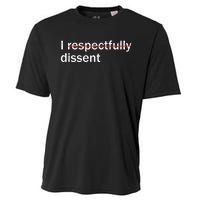 I Respectfully Dissent Cooling Performance Crew T-Shirt