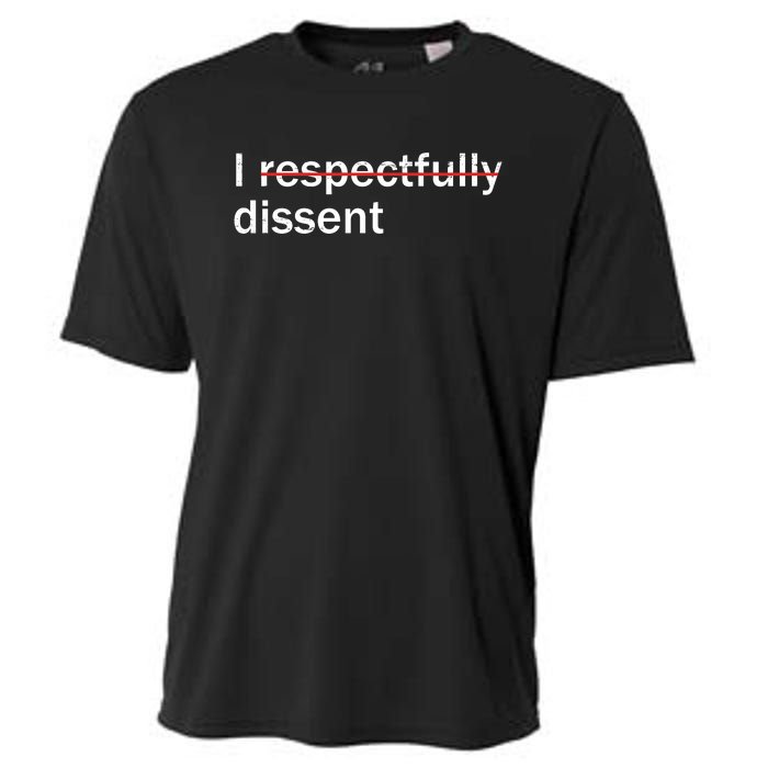 I Respectfully Dissent Cooling Performance Crew T-Shirt