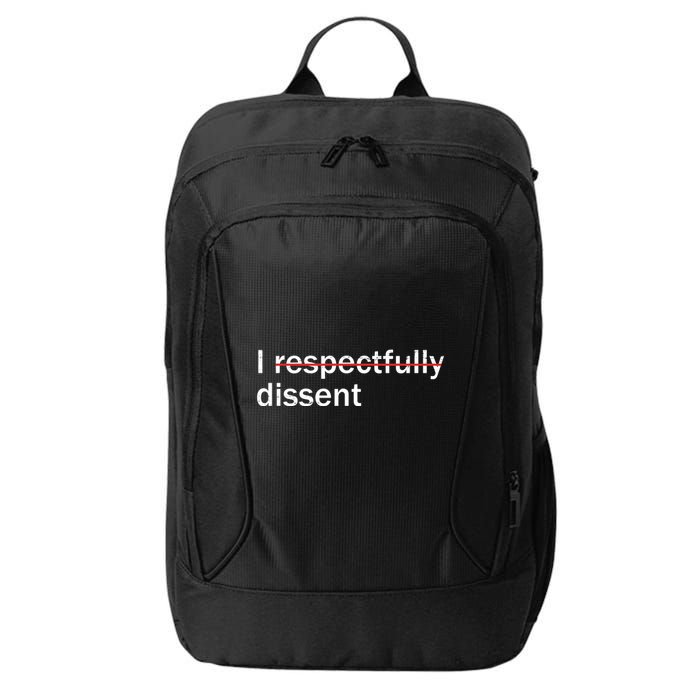 I Respectfully Dissent City Backpack