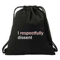 I Respectfully Dissent Drawstring Bag