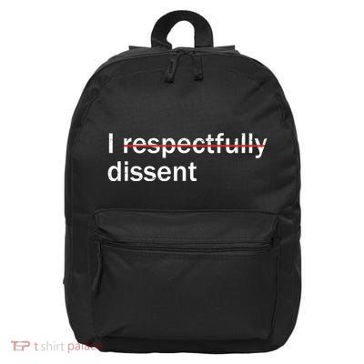 I Respectfully Dissent 16 in Basic Backpack