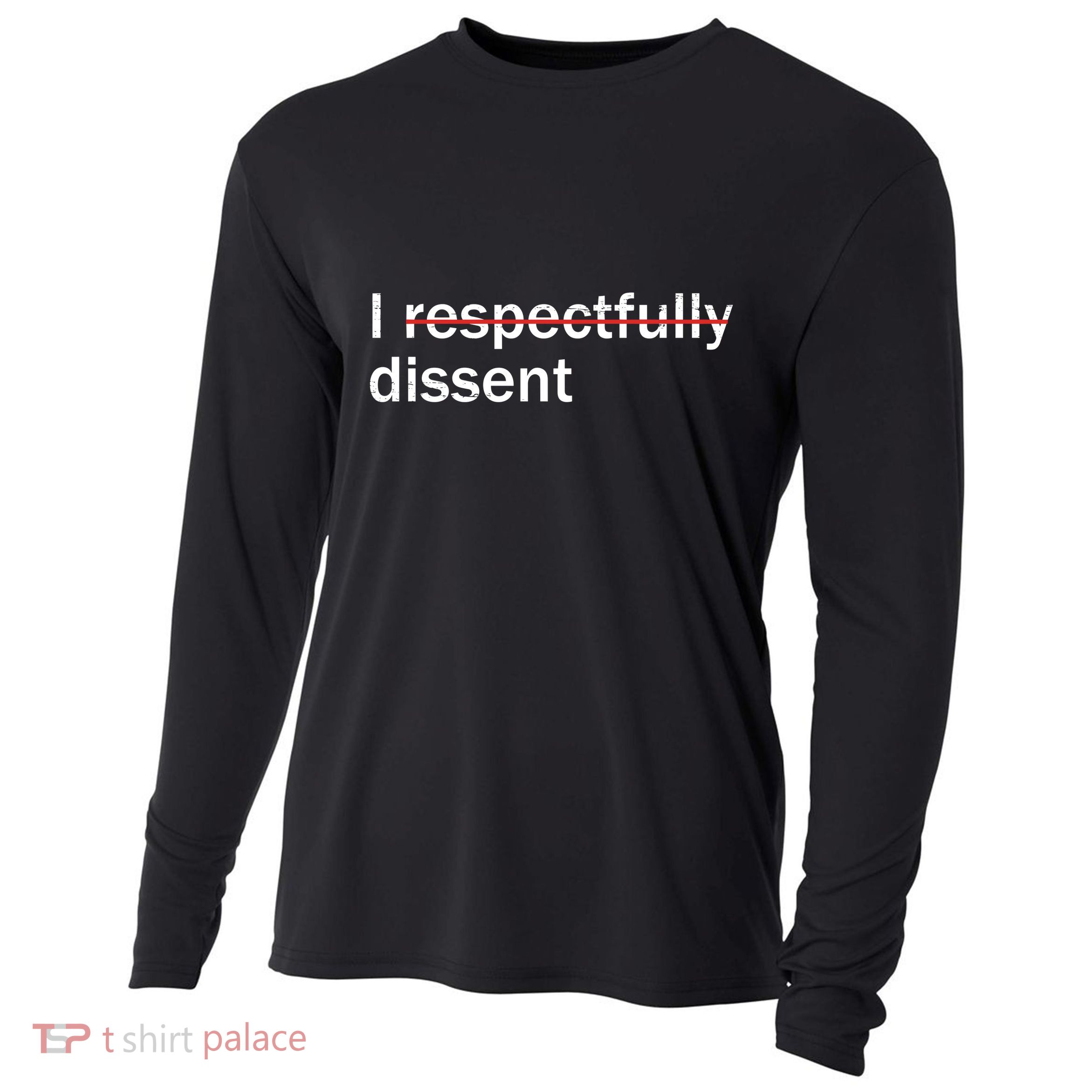 I Respectfully Dissent Cooling Performance Long Sleeve Crew