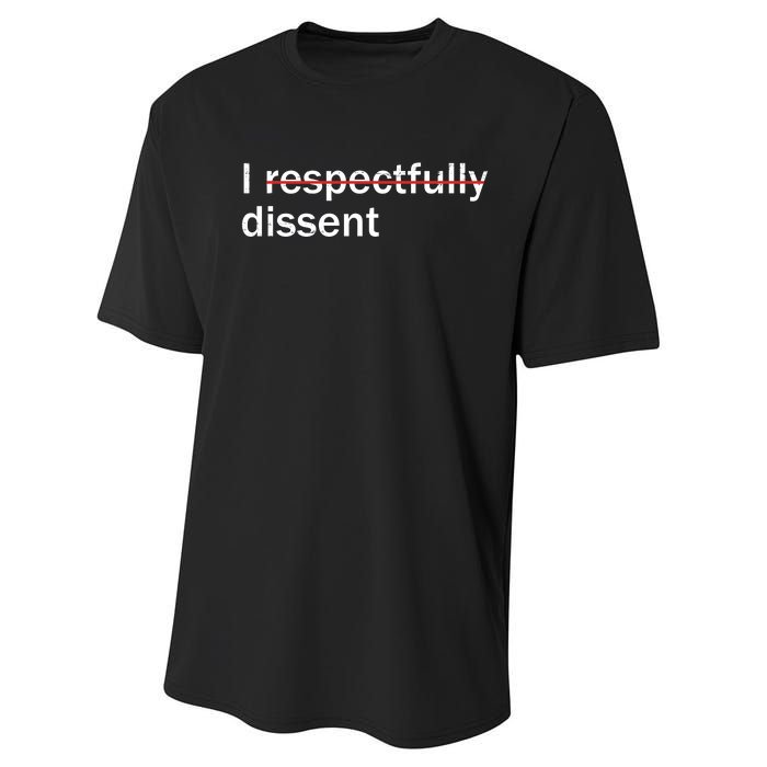 I Respectfully Dissent Performance Sprint T-Shirt