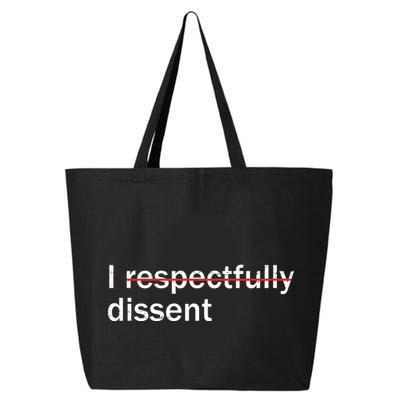 I Respectfully Dissent 25L Jumbo Tote