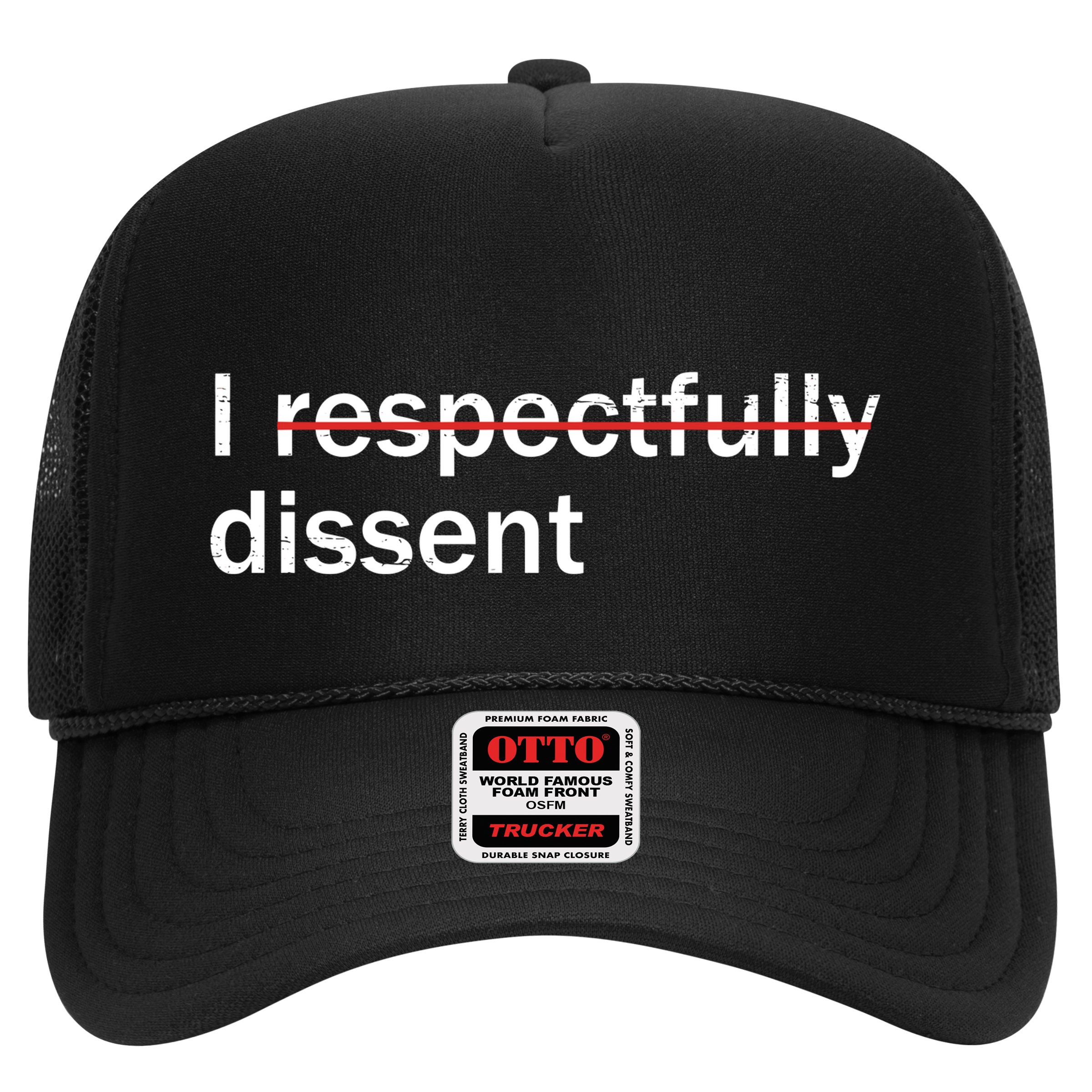 I Respectfully Dissent Hat