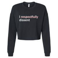 I Respectfully Dissent Cropped Pullover Crew