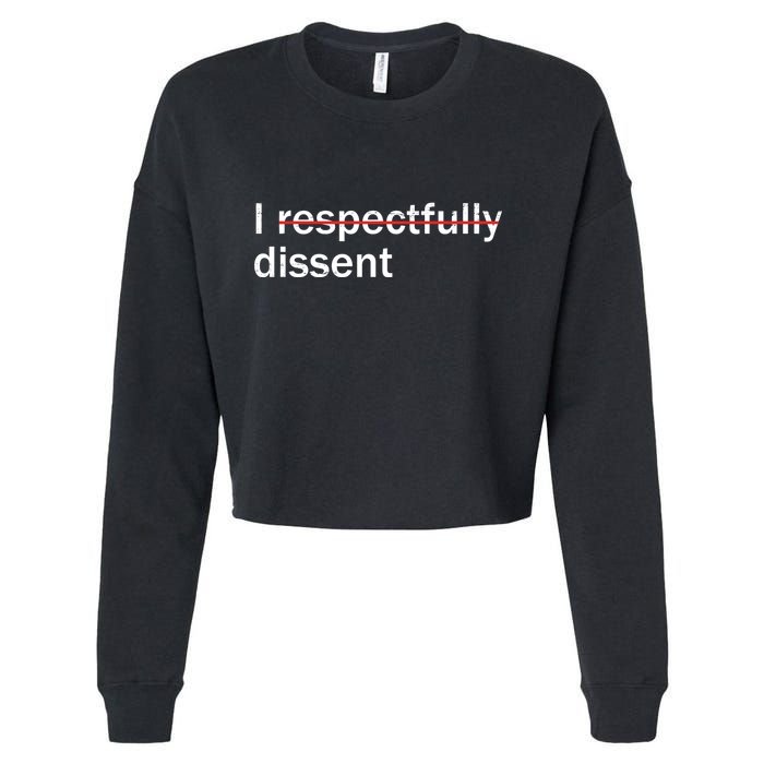 I Respectfully Dissent Cropped Pullover Crew