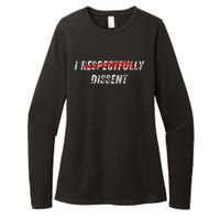 I Respectfully Dissent Immunity Humor Womens CVC Long Sleeve Shirt