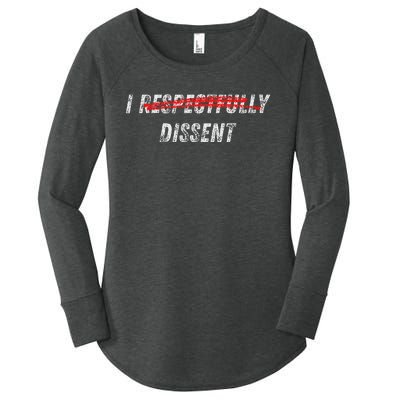 I Respectfully Dissent Immunity Humor Women's Perfect Tri Tunic Long Sleeve Shirt