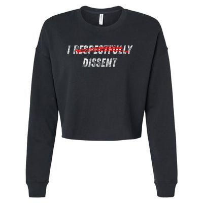 I Respectfully Dissent Immunity Humor Cropped Pullover Crew