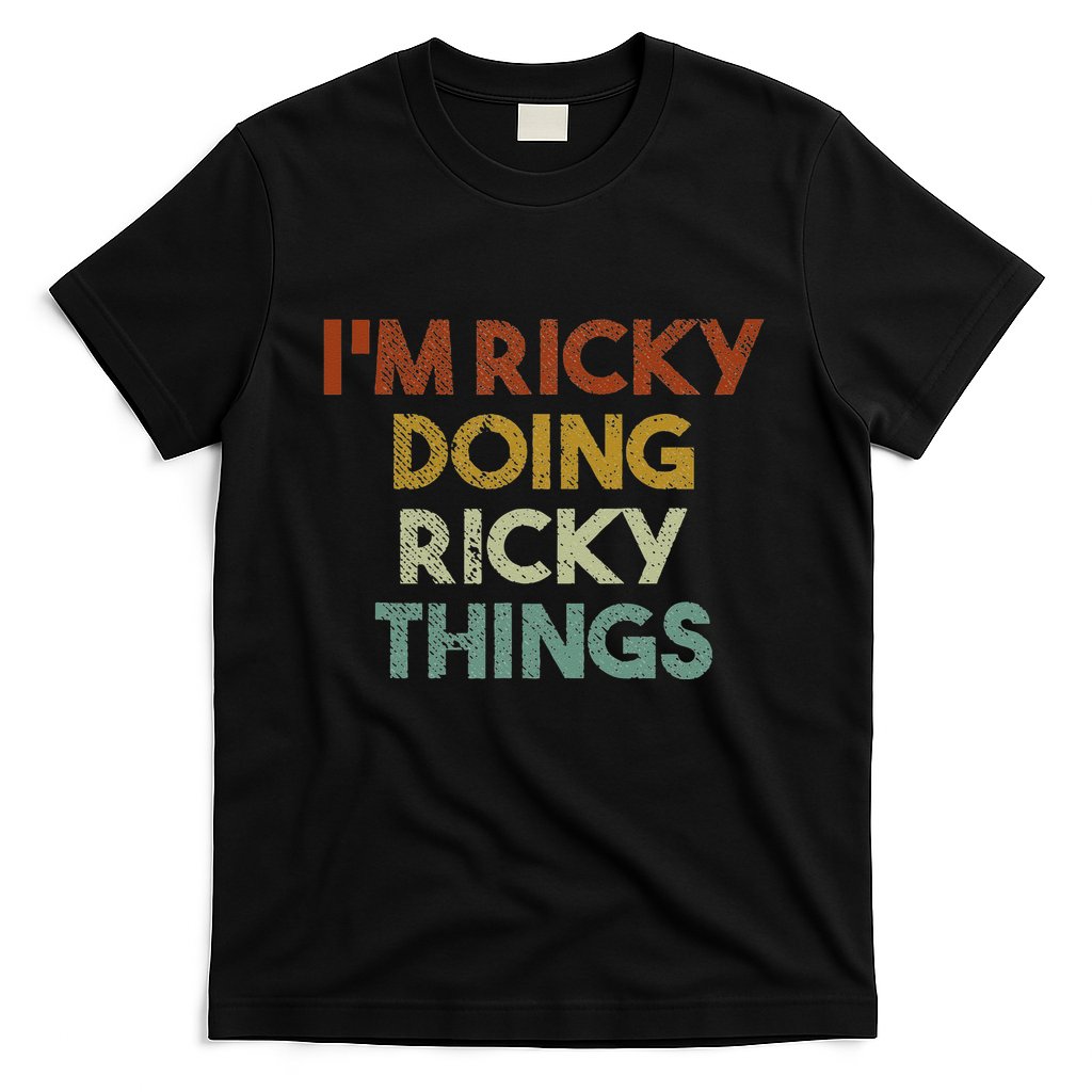 I'm Ricky Doing Ricky Things Funny First Name Ricky T-Shirt