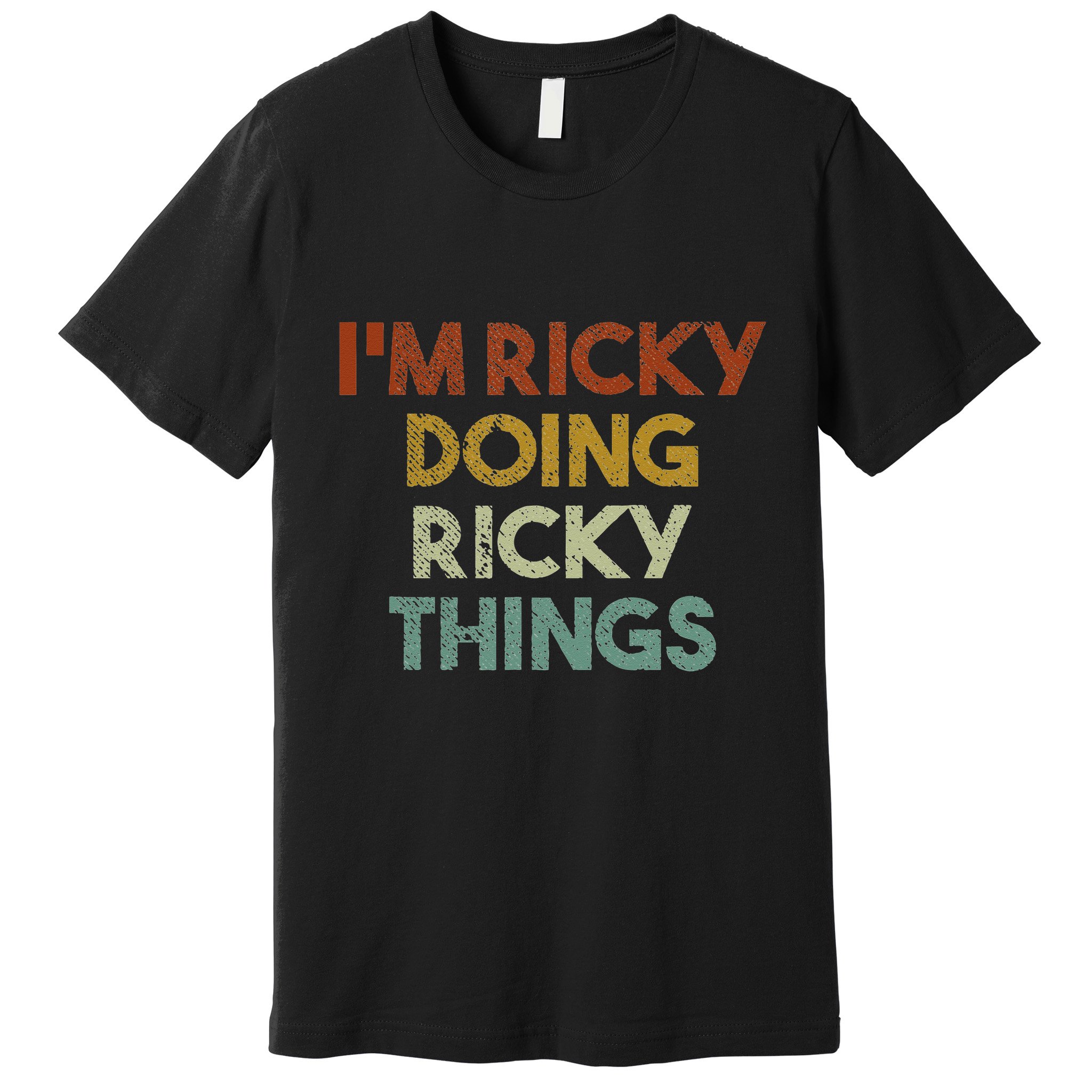 I'm Ricky Doing Ricky Things Funny First Name Ricky Premium T-Shirt