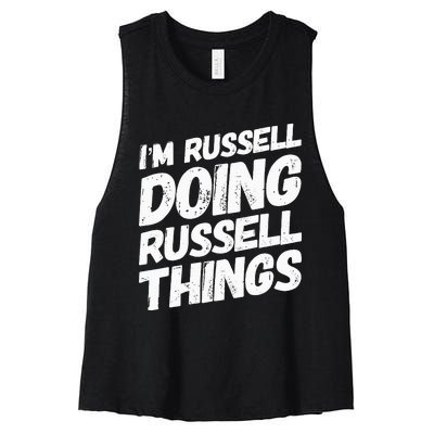 I'M RUSSELL DOING RUSSELL THINGS Personalized Name Gifts Women's Racerback Cropped Tank