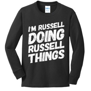 I'M RUSSELL DOING RUSSELL THINGS Personalized Name Gifts Kids Long Sleeve Shirt