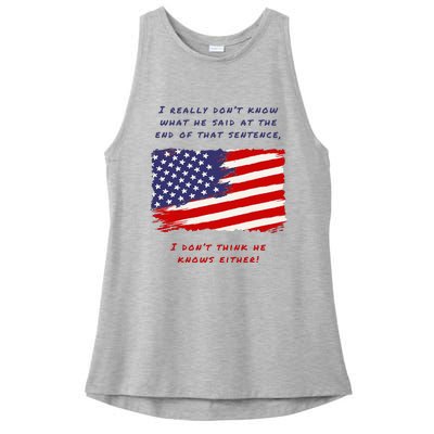 I Really DonT Know What He Said At The End Of That Sentence Ladies PosiCharge Tri-Blend Wicking Tank