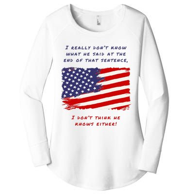 I Really DonT Know What He Said At The End Of That Sentence Women's Perfect Tri Tunic Long Sleeve Shirt