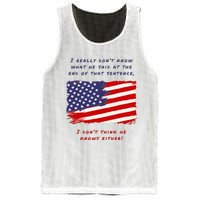 I Really DonT Know What He Said At The End Of That Sentence Mesh Reversible Basketball Jersey Tank