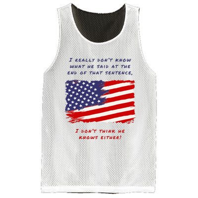 I Really DonT Know What He Said At The End Of That Sentence Mesh Reversible Basketball Jersey Tank