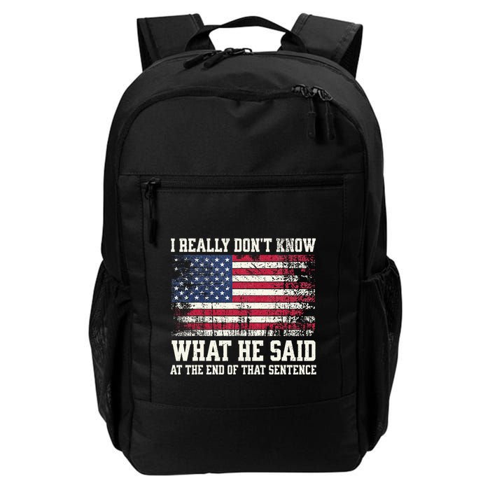 I Really Don’T Know What He Said At The End Of That Sentence Daily Commute Backpack