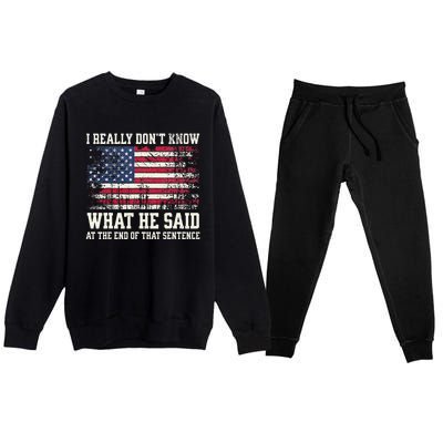 I Really Don’T Know What He Said At The End Of That Sentence Premium Crewneck Sweatsuit Set