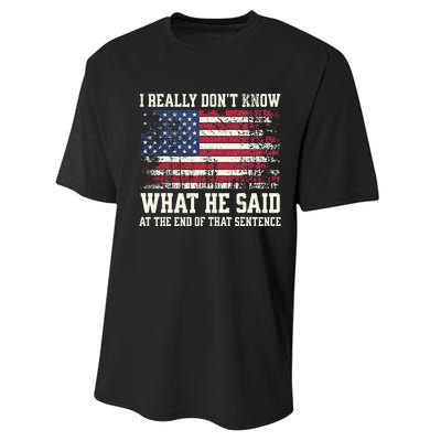 I Really Don’T Know What He Said At The End Of That Sentence Performance Sprint T-Shirt