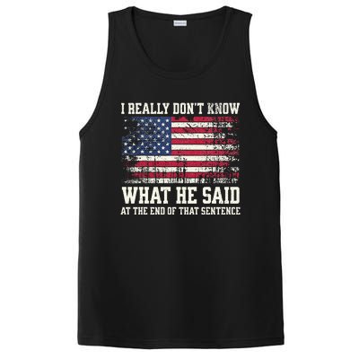 I Really Don’T Know What He Said At The End Of That Sentence PosiCharge Competitor Tank