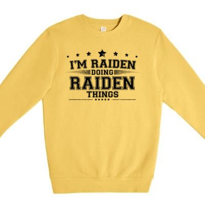 Im Raiden Doing Raiden Things Premium Crewneck Sweatshirt