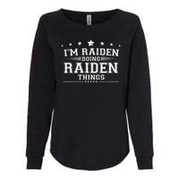 Im Raiden Doing Raiden Things Womens California Wash Sweatshirt