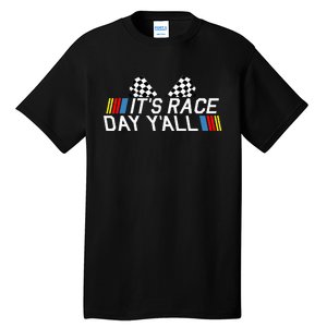 Its Race Day Yall Funny Racing Drag Car Truck Track Womens Tall T-Shirt