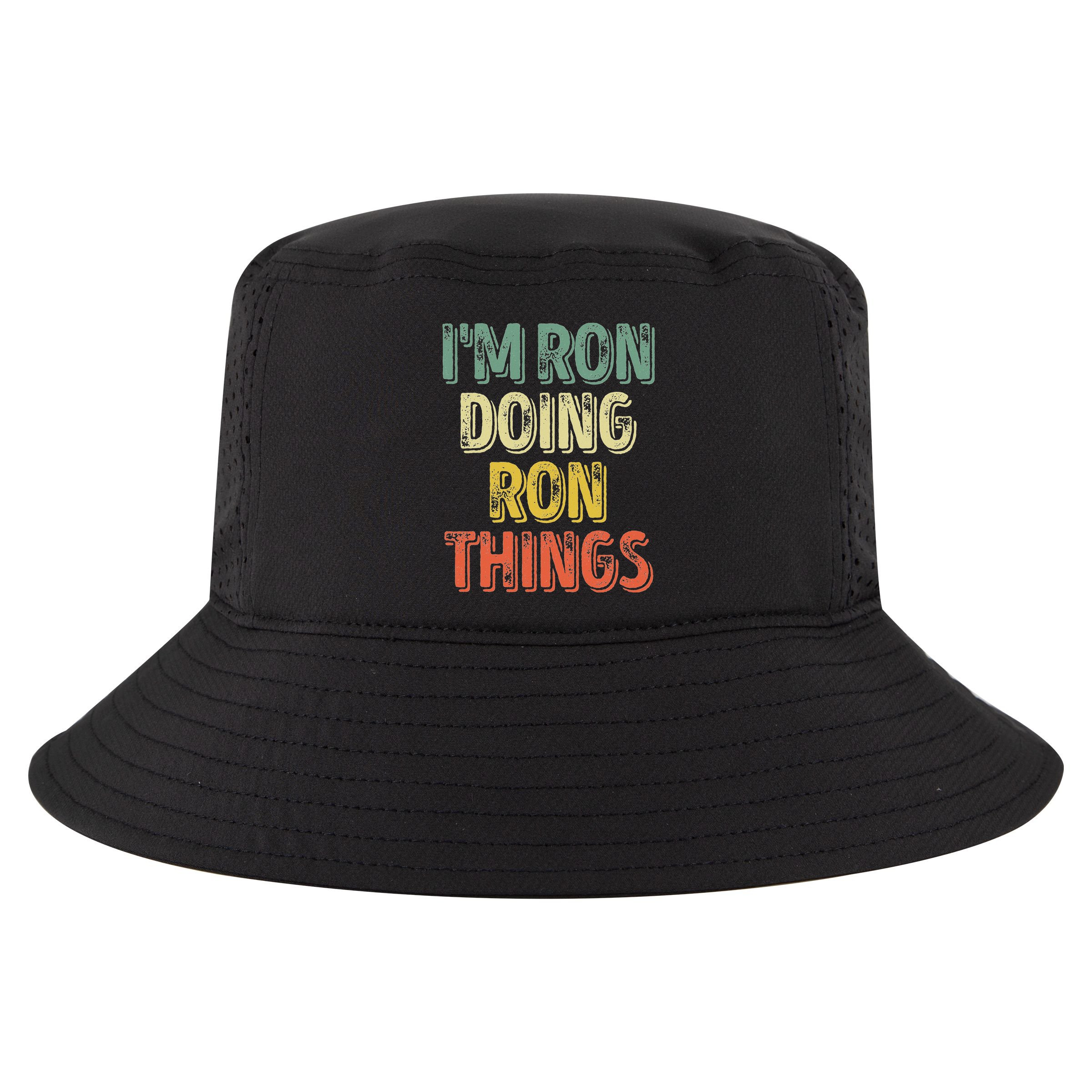 IM Ron Doing Ron Things Funny Personalized First Name Cool Comfort Performance Bucket Hat