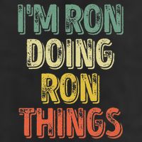 IM Ron Doing Ron Things Funny Personalized First Name Hat