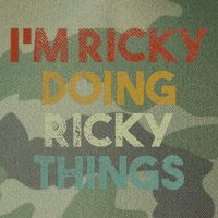 IM Ricky Doing Ricky Things Funny First Name Ricky Legacy Tie Dye Trucker Hat