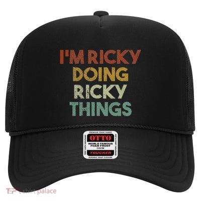 IM Ricky Doing Ricky Things Funny First Name Ricky High Crown Mesh Back Trucker Hat