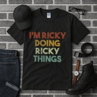 IM Ricky Doing Ricky Things Funny First Name Ricky Tall T-Shirt