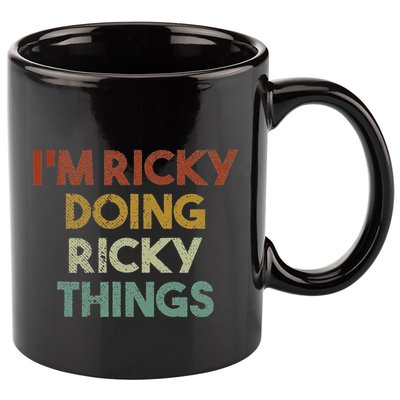 IM Ricky Doing Ricky Things Funny First Name Ricky 11oz C Handle Ceramic Mug