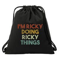 IM Ricky Doing Ricky Things Funny First Name Ricky Drawstring Bag