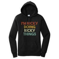 IM Ricky Doing Ricky Things Funny First Name Ricky Women's Pullover Hoodie