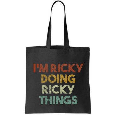 IM Ricky Doing Ricky Things Funny First Name Ricky Bag