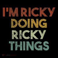 IM Ricky Doing Ricky Things Funny First Name Ricky Magnet