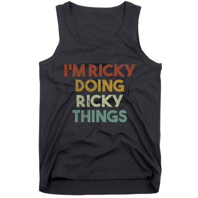 IM Ricky Doing Ricky Things Funny First Name Ricky Tank Top