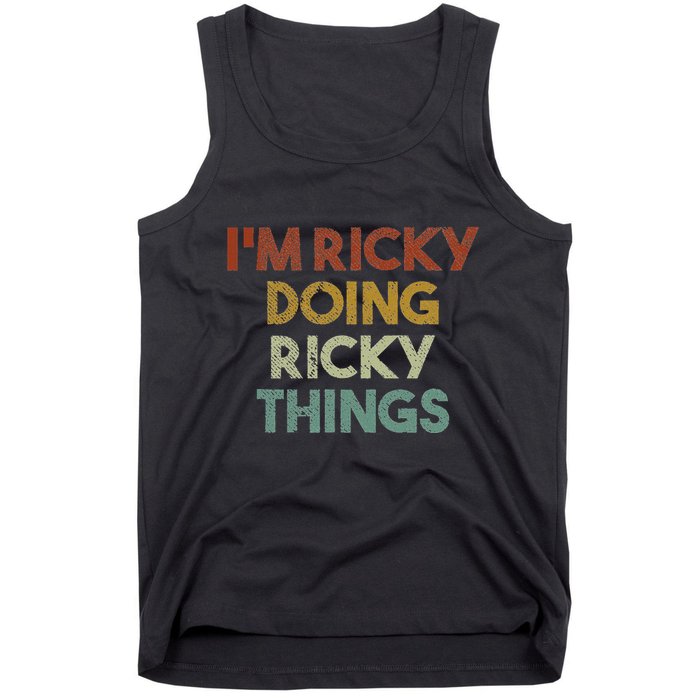 IM Ricky Doing Ricky Things Funny First Name Ricky Tank Top