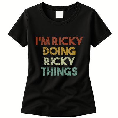 IM Ricky Doing Ricky Things Funny First Name Ricky Womens T-Shirt