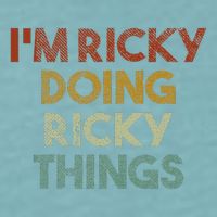 IM Ricky Doing Ricky Things Funny First Name Ricky Sueded Cloud Jersey T-Shirt